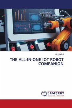 THE ALL-IN-ONE IOT ROBOT COMPANION - JYOTHI, M