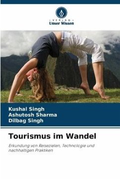 Tourismus im Wandel - Singh, Kushal;Sharma, Ashutosh;Singh, Dilbag