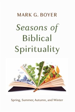 Seasons of Biblical Spirituality - Boyer, Mark G.