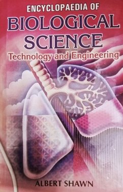 Encyclopaedia Of Biological Science, Technology And Engineering (eBook, PDF) - Shawn, Albert