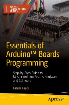 Essentials of Arduino™ Boards Programming (eBook, PDF) - Asadi, Farzin