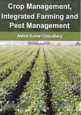Crop Management, Integrated Farming And Pest Management (eBook, PDF) Crop Management, Integrated Farming And Pest Management (eBook, PDF)