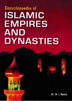 Encyclopaedia of Islamic Empires and Dynasties (Persian and Pathan Empires) (eBook, PDF) - Naved, M. I.; Syed, M. H.
