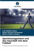 Sportmanagement und das Geschäft mit dem Fußball