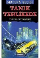 Tanik Tehlikede - Altinköprü, Tuncel