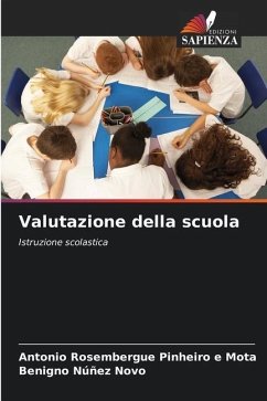 Valutazione della scuola - Pinheiro e Mota, Antonio Rosembergue;Núñez Novo, Benigno