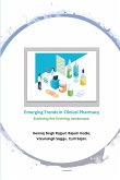 Emerging Trends in Clinical Pharmacy