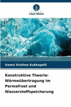 Cover Konstruktive Theorie: Wärmeübertragung im Permafrost und Wasserstoffspeicherung