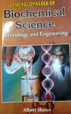 Encyclopaedia Of Biochemical Science, Technology And Engineering (eBook, PDF)