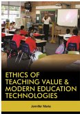 Ethics of Teaching Value and Modern Education Technologies (eBook, PDF) Ethics of Teaching Value and Modern Education Technologies (eBook, PDF)