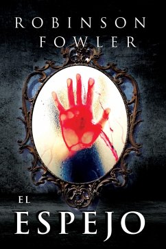 El Espejo (eBook, ePUB) - Fowler, Robinson