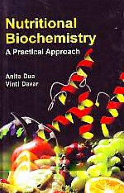 Nutritional Biochemistry A Practical Approach (eBook, PDF) - Dua, Anita; Davar, Vinti