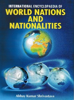 International Encyclopaedia of World Nations and Nationalities (eBook, PDF) - Shrivastava, Abhay Kumar