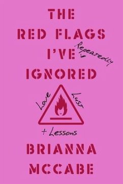 Cover The Red Flags I've (Repeatedly) Ignored (eBook, ePUB)