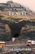 A Road You Don't Want To Travel (eBook,... - Bild 1