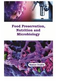 Food Preservation, Nutrition and Microbiology (eBook, PDF) Food Preservation, Nutrition and Microbiology (eBook, PDF)