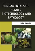 Fundamentals of Plants Biotechnology and Pathology (eBook, PDF) Fundamentals of Plants Biotechnology and Pathology (eBook, PDF)