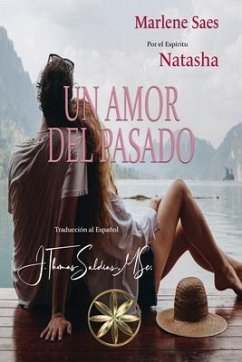 Un Amor del Pasado (eBook, ePUB) - Saes, Marlene; Natasha, Por El Espíritu