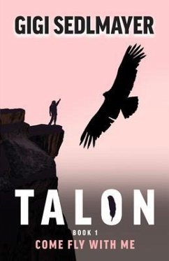 Talon, Come Fly with Me (eBook, ePUB)