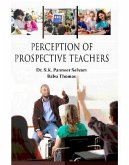 Perception of Prospective Teachers (eBook, PDF) Perception of Prospective Teachers (eBook, PDF)