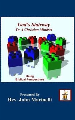 God's Stairway To A Christian Mindset (eBook, ePUB) - Marinelli, John