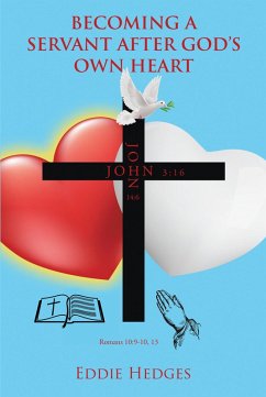 Becoming a Servant After God's Own Heart (eBook, ePUB) - Hedges, Eddie