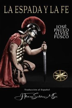 La Espada y la Fe (eBook, ePUB) - Alves Fusco, José Paulo