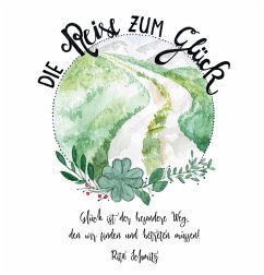 Cover Die Reise zum Glück (eBook, ePUB)