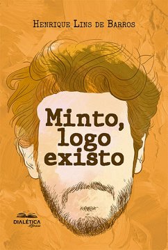 Minto, logo existo (eBook, ePUB) - Barros, Henrique Lins de