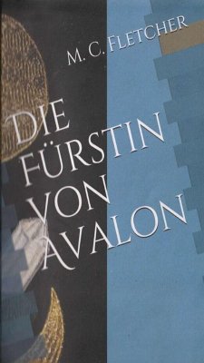 Die Fürstin von Avalon (eBook, ePUB) - Fletcher, M. C.