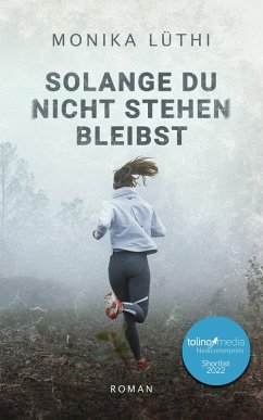 Solange du nicht stehen bleibst (eBook, ePUB) Cover Solange du nicht stehen bleibst (eBook, ePUB)