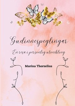 Gudinnespeglingar (eBook, ePUB) - Thorzelius, Marina