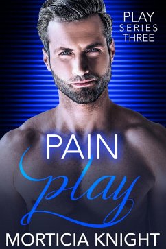 Pain Play (Play Series, #3) (eBook, ePUB) - Knight, Morticia