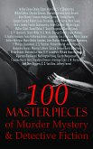 100 Masterpieces of Murder Mystery & Detective Fiction (eBook, ePUB)