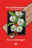 Das Edelweissband - El lazo de las Edelweiss (eBook, ePUB)