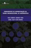 Fundamentos de administração da teoria organizacional ao agronegócio (eBook, ePUB)