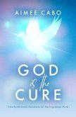 God Is the Cure (eBook, ePUB)