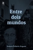 Entre dois mundos (eBook, ePUB)