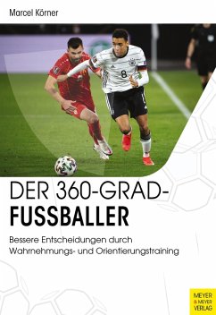 Der 360-Grad-Fußballer (eBook, PDF) - Körner, Marcel