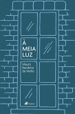 A` Meia Luz (eBook, ePUB)