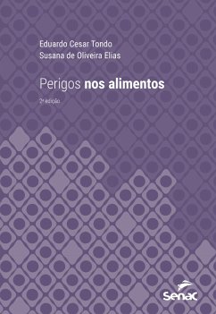 Perigos nos alimentos (eBook, ePUB) - Tondo, Eduardo Cesar; Elias, Susana de Oliveira