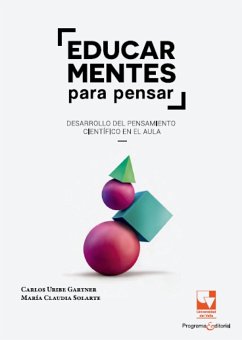 Educar mentes para pensar (eBook, PDF) - Uribe Gartner, Carlos; Solarte, María Claudia