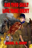 And Thou Shalt Love Thine Enemy (eBook, ePUB)