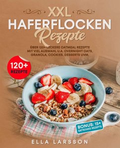 XXL Haferflocken Rezepte (eBook, ePUB) - Larsson, Ella