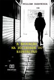 A Educação na Sociedade do Espetáculo (eBook, ePUB)