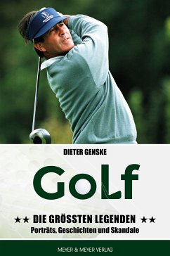 Golf - Die größten Legenden (eBook, PDF) - Genske, Dieter