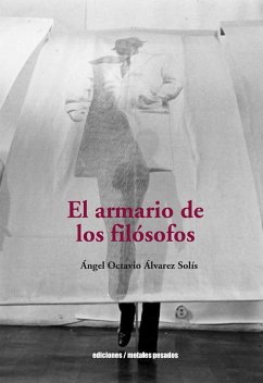 El armario de los filósofos (eBook, ePUB) - Álvarez Solís, Ángel Octavio