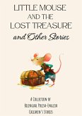 Little Mouse and the Lost Treasure and Other Stories: A Collection of Bilingual Polish-English Children's Stories (eBook, ePUB)
