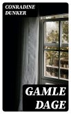 Gamle Dage (eBook, ePUB)