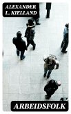 Arbeidsfolk (eBook, ePUB)